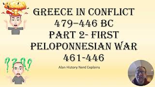 Greece in conflict 479–446 BC Part 2 First Peloponnesian War 461446 [upl. by Caton]