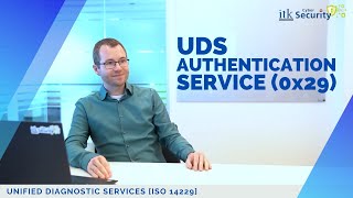 The new Authentication Service 0x29 of the Unified Diagnostic Services UDS ISO 14229 [upl. by Ludwigg75]