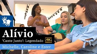 Alívio Cante Junto Legendado e 4K  Canção de Jessé Aguiar  Ester Caroline e Michelle [upl. by Etnahs352]