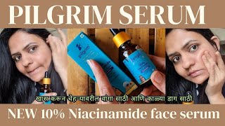 Pilgrim NEWLY LAUNCHED 10 Niacinamide Face Serum  Honest Review  How to use Niacinamide Serum [upl. by Anihtyc270]