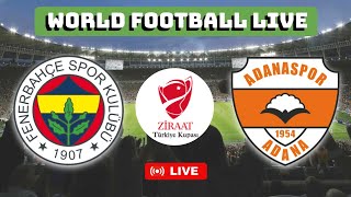 FENERBAHCE X ADANASPOR  COPA DA TURQUIA  AO VIVO [upl. by Noleta]