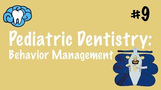 Pediatric Dentistry  Behavior Management  INBDE ADAT [upl. by Persson]