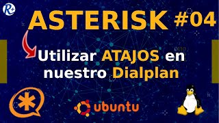 📞 ASTERISK TUTORIAL 04 🔸ATAJOS en nuestro Dialplan 🧠 Contexto extensiones y prioridades [upl. by Odnomra964]