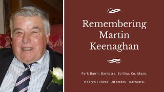 The Funeral Service of Martin Keenaghan Park Bawn Barnatra Ballina Co Mayo [upl. by Aivyls]