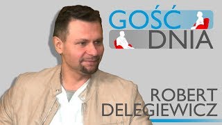 Gość Dnia  Robert Delegiewicz [upl. by Dumas]