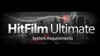 Hitfilm System Requirements Hitfilm Episode 2 [upl. by Odnamra]