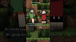 Bi yanda yaşanan güzel günler 😭😭😭 minecraft [upl. by Flyn]