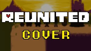 Undertale  quotReunitedquot CoverTribute [upl. by Emmalynn]