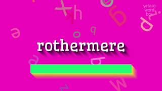 ROTHERMERE  How to pronounce Rothermere [upl. by Seaman]