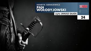 Pan Wołodyjowski 24  Henryk Sienkiewicz  Audiobook po polsku [upl. by Furie216]