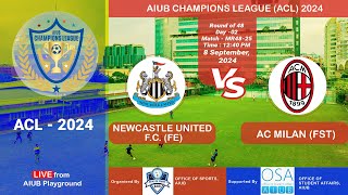 ACL 2024 LIVE NEWCASTLE UNITED FC FE VS AC MILAN FST  DAY 02 MATCH MR4825 [upl. by Selohcin]