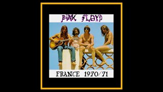 Pink Floyd  Live in France 197071 Complete Bootleg [upl. by Lepley]