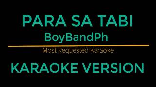 Para Sa Tabi  BoyBandPh Karaoke Version Himig Handog 2018 [upl. by Braca114]