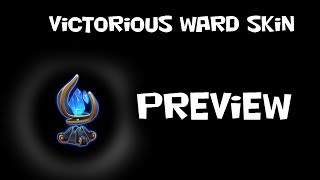 League of Legends Season 3 Victorious Ward Skin Reward Preview [upl. by Nodnorb736]