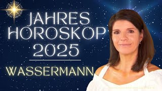 Wassermann Jahreshoroskop 2025 ✨Chancen und Herausforderungen für die Wassermanngeborenen ♒ [upl. by Ezra675]