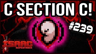 C SECTION C  The Binding Of Isaac Repentance 239 [upl. by Brosine660]