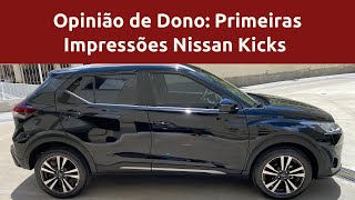 Opinião de Dono a realidade de uso do Nissan kicks após 2 meses de uso [upl. by Atinev]