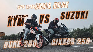 2024 Ktm Duke 250 Vs Suzuki Gixxer SF250 Long RACE  Who will win faired or naked [upl. by Ycrad]