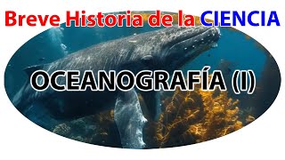 OCEANOGRAFÍA I  Breve Historia de la Ciencia «¿Qué fue la Expedición del HMS Challenger y por… » [upl. by Attalie]