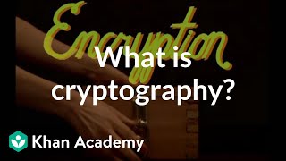 What is cryptography  Journey into cryptography  Computer Science  Khan Academy [upl. by Angeli454]