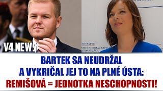 BARTEK SA NEUDRŽAL A VYKRIČAL JEJ TO NA PLNÉ ÚSTA REMIŠOVÁ  JEDNOTKA NESCHOPNOSTI [upl. by Henri295]