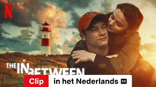 The In Between Clip ondertiteld  Trailer in het Nederlands  Netflix [upl. by Aenea52]