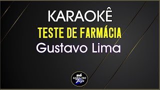 karaokê Teste de farmácia Gustavo Lima [upl. by Diskin]