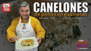 Como preparar unos quotCANELONESquot  pollo y espinacas en salsa bechamel [upl. by Gitel]