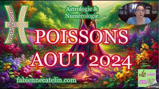 ♓ POISSONS HOROSCOPE AOUT 2024♓Le traintrain quotidien [upl. by Anneg279]