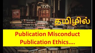 Publication Misconduct in Research  Publication Ethics in Research  Research Methodology Tamil [upl. by Htebharas]