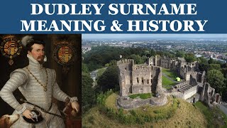 Dudley Surname History [upl. by Suillenroc986]