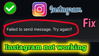 Fix instagram message failed to send problem Instagram server down Instagram app not working [upl. by Etteniuq]