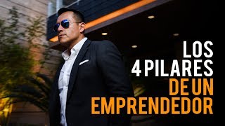 Los 4 Pilares de un EMPRENDEDOR  Podcast de Negocios y Emprendimiento [upl. by Liva]