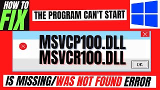 How To Fix MSVCP100dll amp MSVCR100dll Missing Error ✅Not found error💻 Windows 10117💻 3264bit [upl. by Heiskell]