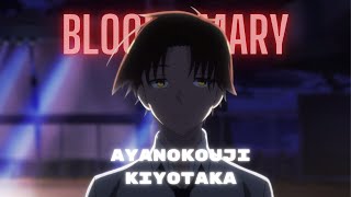 Ayanokouji Kiyotaka  Bloody Mary AMVEdit [upl. by Asyar]