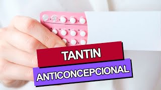 Como funciona o ANTICONCEPCIONAL TANTIN [upl. by Nagorb]