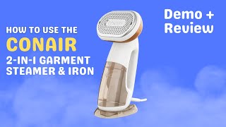 How to Use the Conair 2in1 Steamer amp Iron [upl. by Thurston601]