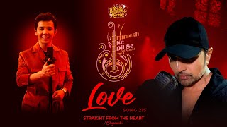 Love Studio VersionHimesh Ke Dil Se The Album Himesh Reshammiya Manish S Shukla Albert Lepcha [upl. by Enitsej]