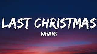 Wham  Last Christmas Lyrics [upl. by Leivad707]