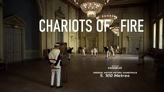 CHARIOTS OF FIRE  Original Motion Picture Soundtrack  Vangelis  100 Metres [upl. by Stutman]