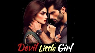 Devil Little Girl Episode 26 to 30Pocket FMHindi Romantic AI Audio StoryListeners Libary [upl. by Anasus64]