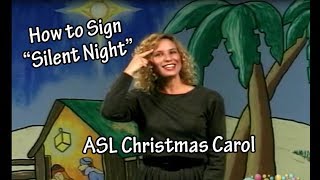 How to Sign Silent Night  Silent Night with American Sign Language [upl. by Franciska]