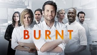 Burnt Full Movie Value Review and Value Fact and Story Explained  Bradley Cooper [upl. by Gausman]