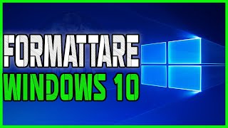 COME FORMATTARE WINDOWS 10 ALLE IMPOSTAZIONI DI FABBRICA DA ZERO  TUTORIAL ITA 2022 [upl. by Specht]