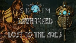 SKYRIM Dawnguard  Lost to the Ages [upl. by Assiled]