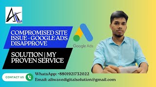 Compromised Site Issue  Google Ads Disapprove Solution  My Proven Service [upl. by Dam]