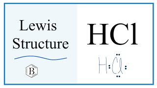 How to Draw the Lewis Dot Structure for HCl Hydrogen chloride [upl. by Onitnas]