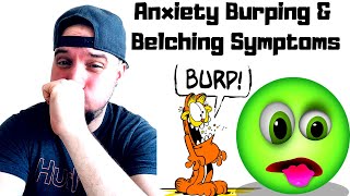 Anxiety amp Burping  Belching Symptoms [upl. by Nnaed]