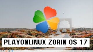 How to Install PlayonLinux on Zorin OS 17  Install PlayonLinux on Linux  Linux Games with Playon [upl. by Champagne]