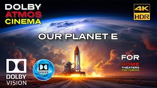 DOLBY ATMOS quotOur Planet Equot 4KHDR DOLBY CINEMA 2024 714 Film DV  Download Available [upl. by Iran92]